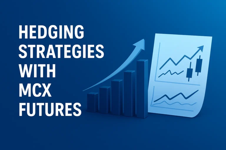 hedging MCX futures